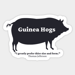 Guinea Hog Jefferson Quote Sticker